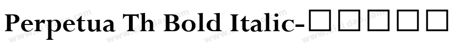 Perpetua Th Bold Italic字体转换